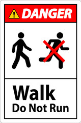 Wall Mural - No Running Safety Sign, Danger - Walk, Do Not Run