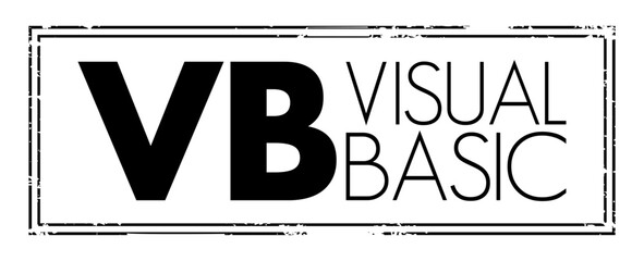 VB - Visual Basic is a name for a family of programming languages, acronym text concept stamp