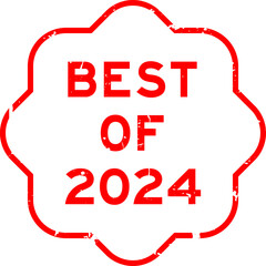 Poster - Grunge red best of 2024 word rubber seal stamp on white background