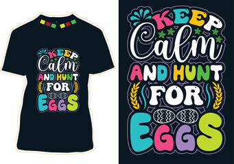 Poster - Keep Calm And Hunt For Eggs T-Shirt Design