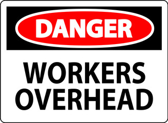 Poster - Danger Falling Debris Sign, Workers Overhead Falling Objects