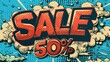 © ND STOCK - Comic lettering: 50 percent off promotion SALE in the speech bubble comic style