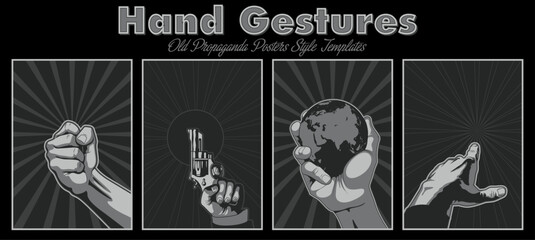 Wall Mural - Hand Gestures Old Propaganda Posters Style Illustrations. Fist, Handgun, Globe, Forefinger