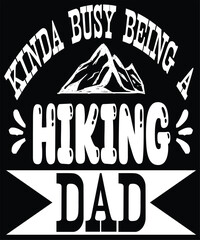 Wall Mural - kinda busy being a hiking dad