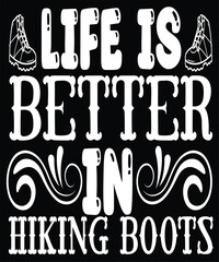 Wall Mural - life is better in hiking boots