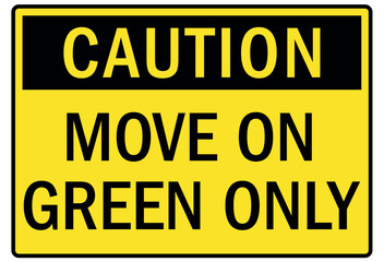 Poster - Truck driver sign move on green only