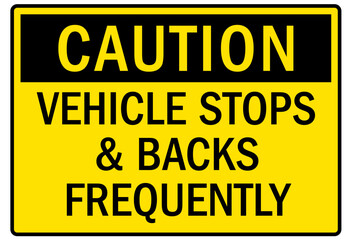 Wall Mural - Truck warning sign and labels vehicle stops and back frequently