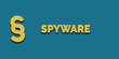Das Wort Spyware in gelber Schrift auf blauem Hintergrund mit Paragraph Zeichen