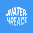 Design for world water day with water for peace theme