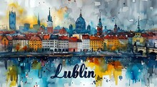 Cityscape Of Lublin, Poland With Watercolor Painting.