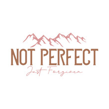 Not Perfect Just Forgiven, Christian Svg, Christian Quote, Christian Design, Christian Typography