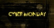 Image of cyber monday text in yellow neon over flickering lines on distressed background