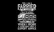 Yes, I am a farrier of course I talk to myself when I work sometimes I need expert advice - Farrier T-Shirt Design, Modern calligraphy, Typography Vector for poster, banner, flyer and mug.