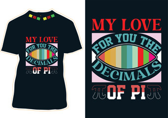 Wall Mural - My Love For You The Decimals Of Pi Say T-shirt Design