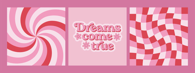 Wall Mural - Dreams come true groovy phrase, distorted checkered and swirl background. Retro hippie 70s design. Vector illustration