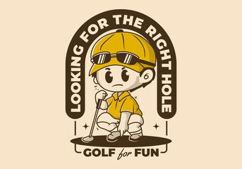 Poster - Looking for the right hole. Character illustration of a guy holding a golf stick