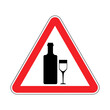 Attention alcohol. Red road sign. Caution liquor