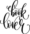 book lover - hand lettering inscription calligraphy text