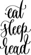 eat sleep read - hand lettering inscription calligraphy text
