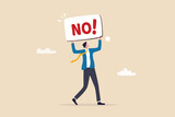 Fototapeta Panele - Say no, negative or stop sign, rejection or refuse to do thing, disagreement expression, communicate to stop or denied concept, businessman hold sign with the word NO with strong rejection impression.