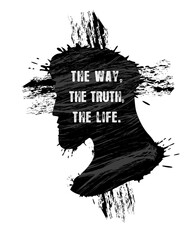 Wall Mural - The way, the truth, the life. Jesus Christ portrait print design. Thomas said to him, “Lord, we don’t know where you are going, so how can we know the way?”. Vector illustration