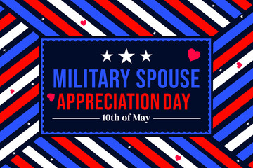 Wall Mural - Military Spouse Appreciation Day with patriotic colorful shapes and text in the box. May 10 is celebrated as Military Spouse Appreciation day, backdrop