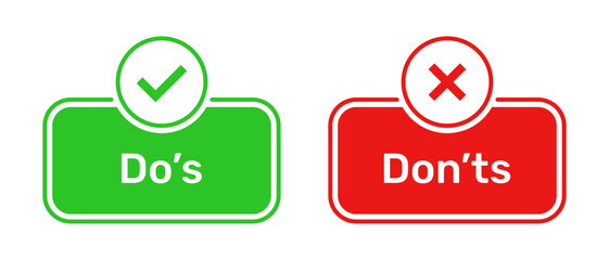 Do's and Don'ts buttons with right and wrong symbols. Check box icon with tick and cross symbols with do's and don'ts button icons in green and red box. Do and Don't symbol vector.