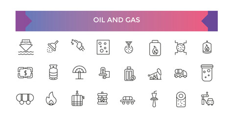 Wall Mural - Oil and gas industry Icons. Simple line art style icons pack. Fuel icons. Oil and gas line icon set. Vector illustration.