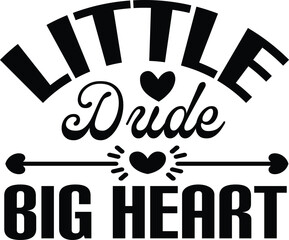 Poster - little dude big heart