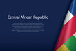 Central African Republic national flag isolated on background with copyspace
