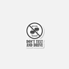 Wall Mural - No cell phone use while driving icon sticker isolated on gray background