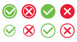© Roman - set of green tick and red x in circle, OK check mark and X cross icon symbol, vector illustration
