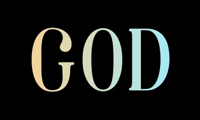 Wall Mural - God – Poster design with black background and text in gradient colors