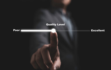 Poster - Businessman hand pointing to change quality level indicator scale from poor to excellent for customer satisfaction and evaluation concept.