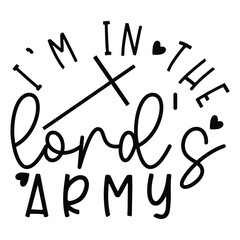 I'm in the Lord's Army, Christian Design EPS File