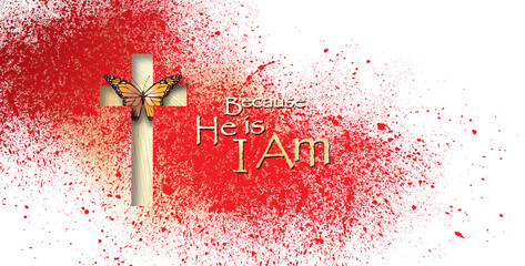 Wall Mural - He is I am Christian Butterfly emerging cross on splattered red