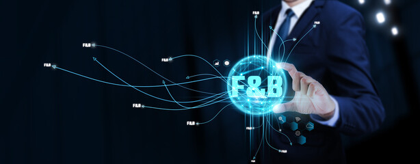 F&B: Culinary World, Businessman Touching Digital Global Network of Food & Beverage Data Exchange. Sharing Recipes, Engaging Customers on Social Network Connection with Hologram Modern Interface.