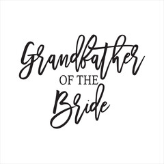 Wall Mural - grandmother of the bride background inspirational positive quotes, motivational, typography, lettering design