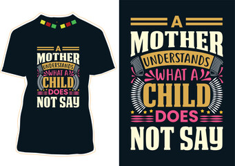 Poster - A Mother Understands What A Child Does Not Say Mother's Day T-shirt Design