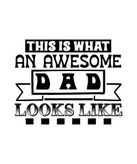 Wall Mural - this is what an Awesome Dad Looks Like svg