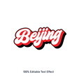 Beijing text effect vector. Editable college t-shirt design printable text effect vector