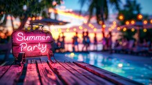 Neon 'Summer Party' sign at a pool party with festive ambiance and people in the background
