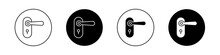 Door Handle Icon Set. Knob Lock Latch Vector Symbol In A Black Filled And Outlined Style. Entry Point Sign.