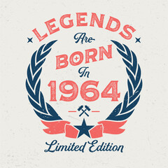 Poster - Legends Are Born In 1964 - Fresh Birthday Design. Good For Poster, Wallpaper, T-Shirt, Gift.