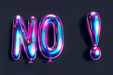 glossy holographic 3d text no with exclamation mark, neon style with reflective surface. metallic ba