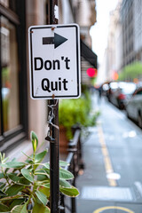 Wall Mural - Don't quit sign