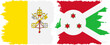 Burundi and Vatican grunge flags connection vector