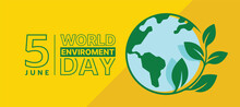 World Enviroment Day - Green Blue Circle Globe Earth With Plant Leaf Sign On Yellow Background Vector Design