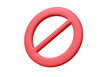 © N ON NE ON - Red forbidden icon isolated on transparent background. ban, warning public zone, cartoon minimal style concept. 3d render illustration