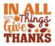  things give thanks Typography,T-shirt, Happy Thanksgiving, Happy Turkey day , family matching, funny,Svg cut file,circuit,eat drink and be thanksgiving, thanksgiving family reunion